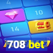 708 bet